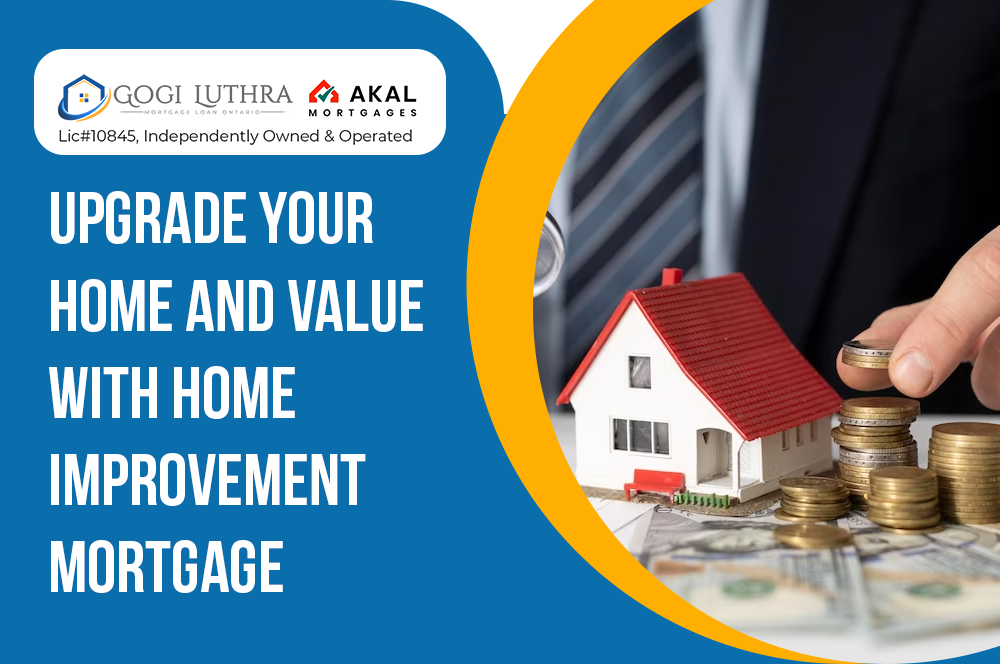 Upgrade Your Home and Value with Home Improvement Mortgage