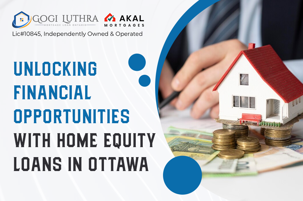 Unlocking Financial Opportunities with Home Equity Loans in Ottawa