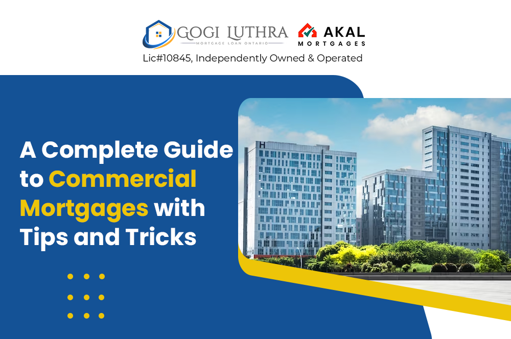 A Complete Guide to Commercial Mortgages with Tips and Tricks